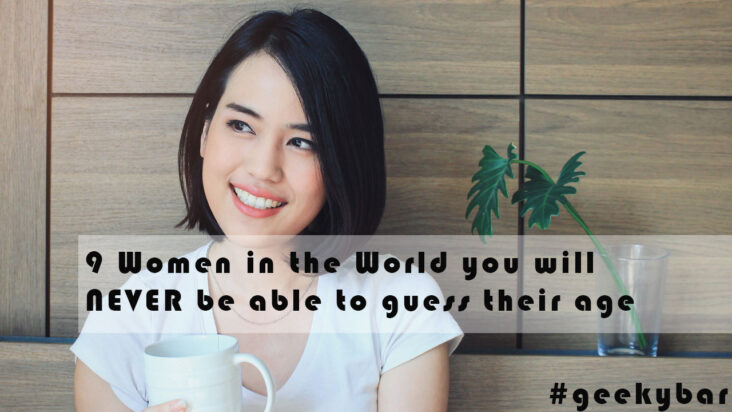 Top 9 Women in the World you will NEVER be able to guess their age