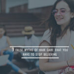 9 false myths of hair care that you have to stop believing 9 false myths of hair care that you have to stop believing