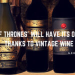 'Game of Thrones' will have its own wine thanks to Vintage Wine Estates Game of Thrones will have its own wine thanks to Vintage Wine Estates