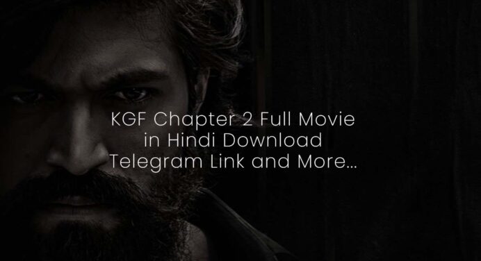KGF Chapter 2 Full Movie in Hindi Download filmyzilla | TELEGRAM 480p 720p 1080p