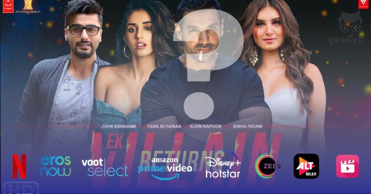 July Ott Release: From zombies to Ranveer's feat in the jungle, these films and series will be on OTT in July Ek Villain Returns Movie OTT Release Date 2