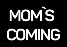 Moms Coming