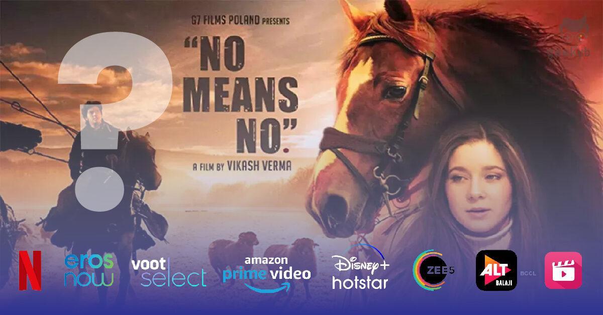 No Means No Movie OTT Release Date 2
