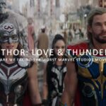 Thor Love Thunder are we facing the worst Marvel Studios movie